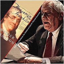 What We Are Reading Today Benjamin Franklin By Walter Isaacson The Rahnuma Daily