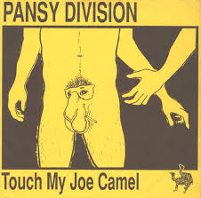 According to r.j., kids love him. Pansy Division Touch My Joe Camel Lyrics Genius Lyrics