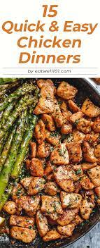 15 Quick Chicken Dinners Ready In 20 Minutes Health Dinner Recipes Chicken Bites Recipes
