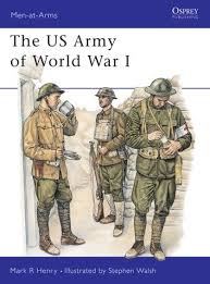 The Us Army Of World War I Ebook By Mark Henry Rakuten Kobo In 2020 World War I Us Army World War