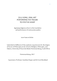 Check spelling or type a new query. Pdf Zulu Song Oral Art Performing The Psalms To Stir The Heart Applying Indigenous Form To The Translation And Performance Of Some Praise Psalms Ernst Wendland June F Dickie And Jonathan