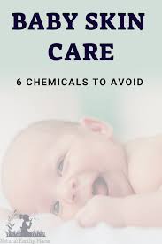 6 Chemicals To Avoid Putting On Your Baby S Skin Natural Baby Skin Care Skin Care System Baby Skin Care