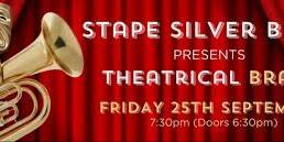 Stape Silver Band presents Theatrical Brass at The Kirk Theatre