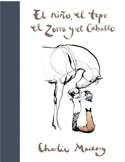 Portada del libro: El niño, el topo, el zorro y el caballo