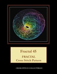 Maybe you would like to learn more about one of these? Fractal 45 Fractal Cross Stitch Pattern Collectibles Cross Stitch George Kathleen 9781726493048 Amazon Com Books