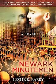 Amazon.com: Newark Minutemen: A True 1930s Legend About One Man's Mission  to Save a Nation's Soul Without Losing His Own: 9781631950728: Barry,  Leslie K.: Books