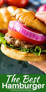 A Few Simple Ingredients Take This Grilled Hamburgers Over The Top You Will Get A Juicy Delicious Bu Best Hamburger Recipes Grilled Hamburger Recipes Recipes