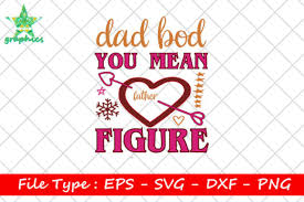 Similar design products to livin' that dog mom life svg. Dad Bod Svg Free Free Svg Cut Files Create Your Diy Projects Using Your Cricut Explore Silhouette And More The Free Cut Files Include Svg Dxf Eps And Png Files