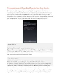 Di beberapa tipe handphone android (tablet) maupun custom cara memperbaiki google play store bila kondisinya seperti diatas adalah handphone android sudah di root. Memperbaiki Android Tidak Bisa Menambahkan Akun Google