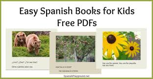Easy Spanish Books Pdf For Kids Spanish Playground Spanish Books For Kids Spanish Books Learning Spanish