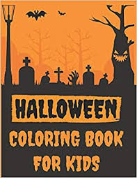If you are looking for john carpenter's halloween. Buy Halloween Coloring For Kids A Fun Children Coloring Book For Halloween Cute Halloween Designs For Toddlers And Kids Ages 2 4 4 8 Halloween Presents For Kids Book Online At Low Prices