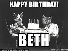 Happy Birthday Beth Birthday Cats Meme Generator