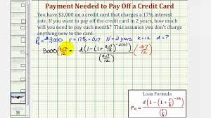 How long can you pay off a credit card. Ex Determine A Monthly Payment Needed To Pay Off A Credit Card Youtube