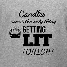 Unique Birthday Birthday T Shirt Design Ideas Getting Lit Birthday Party T Shirt Design Idea And Customizable Template Create Shirts Shirt Designs Tshirt Designs