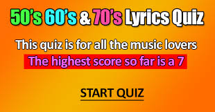 So you say you're a music lover, and you just love that old time rock 'n' roll, so you probably know a lot about the unforgettable groups and singers of the . Fun 50s 60s And 70s Lyrics Quiz