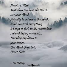 Heart Vs Mind Yeah They Quotes Writings By Ela Elakkiya Yourquote