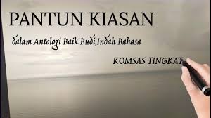 Budi baik indah bahasa : Pantun Kiasan Komsas Tingkatan 2 Youtube