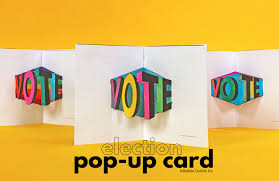 An impossible card starts out life as a piece of paper with two cuts down either side and one up the middle. Make And Give A Vote Pop Up Card Babble Dabble Do