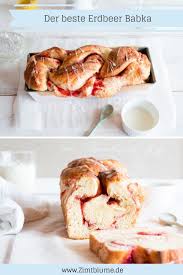 Erdbeer Babka Mit Frischer Hefe Einfaches Rezept Mit Video Rezept In 2020 Rezepte Susse Brotchen Brot Selber Machen