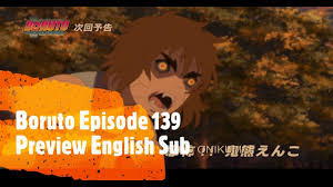 Boruto Episode 139 Preview English Sub Boruto Episodes Boruto Episode