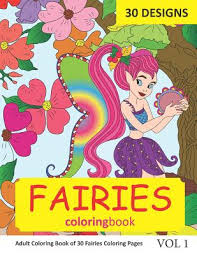 Fairy wings by moms and crafters (you're here!) fairy coloring page by trail of colors. Fairies Coloring Book 30 Coloring Pages Of Fairy Designs In Coloring Book For Adults Vol 1