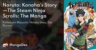 Naruto: Konoha's Story—The Steam Ninja Scrolls: The Manga - MangaDex
