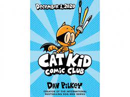 I love the original chapter books of the babysitters club and the babysitters little sister, but i also the graphic novels also. Dav Pilkey Launches New Cat Kid Comic Club Series Abc News
