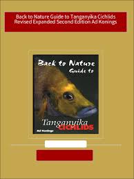 Instant Ebooks Textbook Back To Nature Guide To Tanganyika Cichlids Revised  Expanded Second Edition Ad Konings Download All Chapters