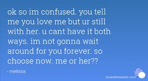 Tell Me You Love Me Quotes Quotesgram