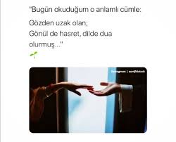 Gozden Uzak Olan Gonul De Hasret Dilde Dua Olurmus Dualar Ozlu Sozler Instagram