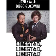 El economista liberal javier milei charla de todo con el presto, en una entrevista como nunca antes viste. Libertad Libertad Libertad Milei Javier Giacomini Diego 9789505567393 Amazon Com Books