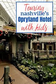 Even If You Don T Spend The Night In This Hotel It S Worth A Stop The Next Time You Re Visiting Opryland Hotel Nashville Vacation Nashville Tennessee Vacation