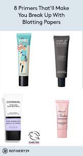 8 Primers That Ll Make You Break Up With Blotting Papers Primer For Oily Skin Best Primer For Oily Skin Best Primer