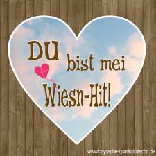 I Dad Song Du Bist Mei Wiesnhit Bayerische Spruche Bayern Bayrisch