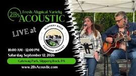 2Bs Acoustic hosted by Slippery Rock Farmers Market