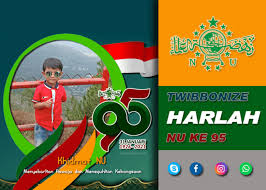 Khidmah nu:menyebarkan aswaja, dan meneguhkan komitmen kebangsaan. Twibbonize Harlah Nu 95 Terbaru Misteruddin