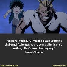All might has known for the entire series that his power was on the decline. Best All Might Quotes Ever