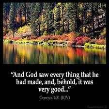 We want to provide easy to read articles that answer your. Genesis 1 31 Inspirational Image