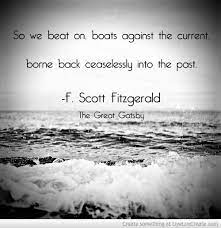 The Great Gatsby Quote Thanks To Mr Wiegel I Don T Even Need This As A Reminder To Know It Is The Gatsby Quotes Quotes That Describe Me Great Gatsby Quotes