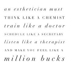 Esthetician Quotes Esthetician Quotes Esthetician Spa Quotes