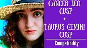 Facebook facebook.com/tipsypsychic twitter @tipsypsychic snapchat zoethepsychic instagram @tipsypsychic. Cancer Leo Cusp Taurus Gemini Cusp Compatibility Youtube