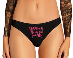 Pull Them To The Side And Fuck Me Panties Sexy Slutty Funny Etsy Canada