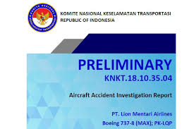 Knkt stands for komite nasional keselamatan transportasi (indonesian: National Transportation Safety Committee Of Indonesia Publishes Preliminary Report On Lion Air Flight Jt610 Boeing Reacts Aviation24 Be