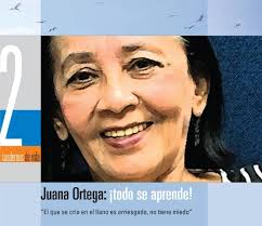 Juana Ortega: ¡Todo se aprende!