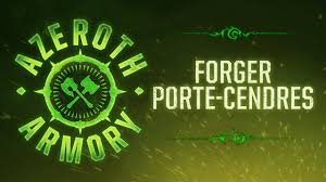Armurerie D Azeroth Forger Porte Cendres Vost Youtube