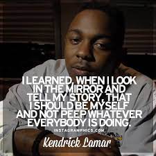 Kendrick Lamar Quote Rapper Quotes Rap Quotes Quotes To Live By