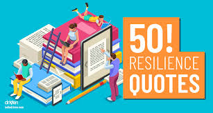 And business is good repeat. The 50 Best Resilience Quotes