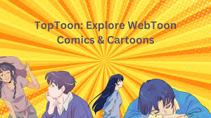 TopToon: Explore WebToon Comics & Cartoons