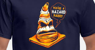 'You Are a Hazard Harry Cone' Men's T-Shirt