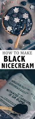 Black Nicecream With Activated Charcoal Rezept Nicecream Rezepte Rezepte Einfach Lecker